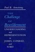 Challenge of Bewilderment: Understanding and Representation in James, Conrad, and Ford