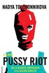 El libro Pussy Riot: De la alegra subversiva a la accin directa (No Ficcin) (Spanish Edition)