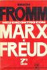 Meu Encontro com Marx e Freud