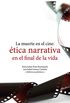 La muerte en el cine: tica narrativa en el final de la vida (Ciencias de la salud) (Spanish Edition)