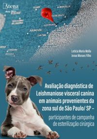 Avaliao diagnstica de Leishmaniose visceral canina em animais provenientes da zona sul de So Paulo/ SP  participantes de campanha de esterilizao cirrgica