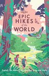 Epic Hikes of the World (Lonely Planet) (English Edition)