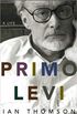 Primo Levi: A Life