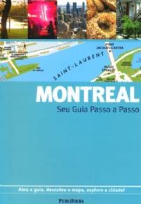 Montreal: Seu Guia Passo A Passo