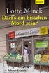Darf`s ein bisschen Mord sein?: Eine Ruhrpott-Krimdie mit Loretta Luchs (German Edition)