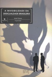 A Invisibilidade da Desigualdade Brasileira
