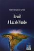 Brasil, a luz do Mundo