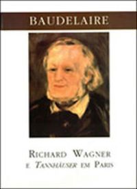 Richard Wagner e Tannhuser em Paris