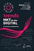Trends - Mkt na Era Digital - O Futuro do Marketing