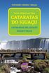 Guia Essencial das Cataratas do Iguau