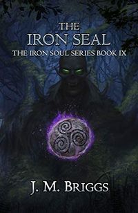 The Iron Seal (The Iron Soul Book 9) (English Edition)