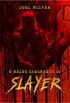 O Reino Sangrento do Slayer