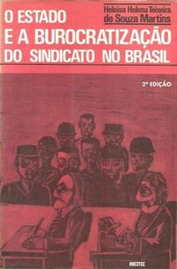 O Estado e a Burocratizao do Sindicato no Brasil