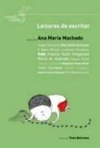 Leituras de Escritor - Ana Maria Machado