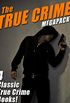 The True Crime MEGAPACK: 4 Complete Books (English Edition)