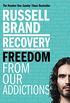 Recovery: Freedom From Our Addictions (English Edition)