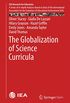 The Globalization of Science Curricula (IEA Research for Education Book 3) (English Edition)