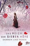 Das Reich der sieben Hfe  Dornen und Rosen: Roman (Das Reich der sieben Hfe-Reihe 1) (German Edition)