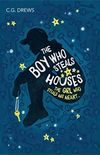 The Boy Who Steals Houses (English Edition)