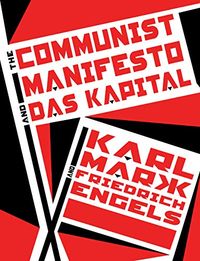 The Communist Manifesto and Das Kapital (Knickerbocker Classics) (English Edition)