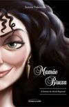 Mame Bruxa: A Histria da Vil da Rapunzel