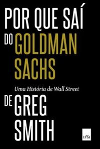 Por que sa do Goldman Sachs
