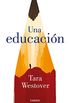 Una educacin (Spanish Edition)