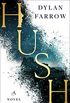 Hush: A Novel (The Hush Series Book 1) (English Edition)