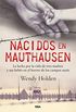 Nacidos en Mauthausen: La lucha por la vida de tres madres y sus bebs en el horror de los campos nazis (OTROS NO FICCIN) (Spanish Edition)