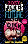 Zoey Punches the Future in the Dick: A Novel (Zoey Ashe Book 2) (English Edition)