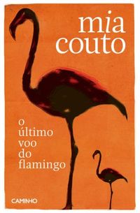 O ltimo Voo do Flamingo