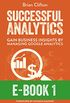 Successful Analytics ebook 1: Gain Business Insights By Managing Google Analytics (English Edition)