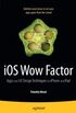 iOS Wow Factor