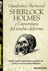 Sherlock Holmes e lavventura del teschio deforme (Sherlockiana) (Italian Edition)