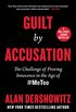 Guilt by Accusation: The Challenge of Proving Innocence in the Age of #MeToo (English Edition)