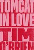 Tomcat in Love: A Novel (English Edition)