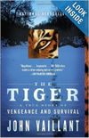 The Tiger: A True Story of Vengeance and Survival 