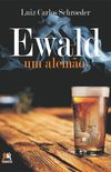 Ewald, Um Alemo