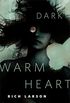 Dark Warm Heart: A Tor.com Original (English Edition)