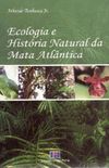 Ecologia e Histria Natural da Mata Atlntica
