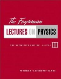 The Feynman Lectures on Physics, Volume 3
