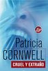 Cruel y extrao (Doctora Kay Scarpetta 4): (Campaa Patricia Cornwell a 2,99 euros) (Spanish Edition)