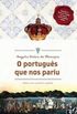 O portugus que nos pariu