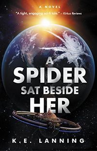 A Spider Sat Beside Her (The Melt Trilogy Book 1) (English Edition)