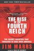 The Rise of the Fourth Reich: The Secret Societies That Threaten to Take Over America (English Edition)