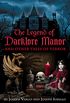 The Legend of Darklore Manor and Other Tales of Terror