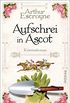 Aufschrei in Ascot: Kriminalroman (Arthur-Escroyne-Reihe 2) (German Edition)