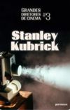 Grandes diretores do cinema 3 - Stanley Kubrick