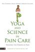 Yoga and Science in Pain Care: Treating the Person in Pain (English Edition)