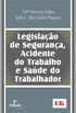 Legislao De Segurana, Acidente Do Trabalho E Sade Do Trabalhador